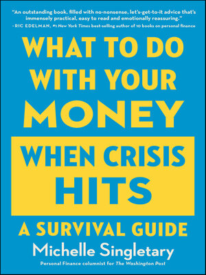 cover image of What to Do With Your Money When Crisis Hits